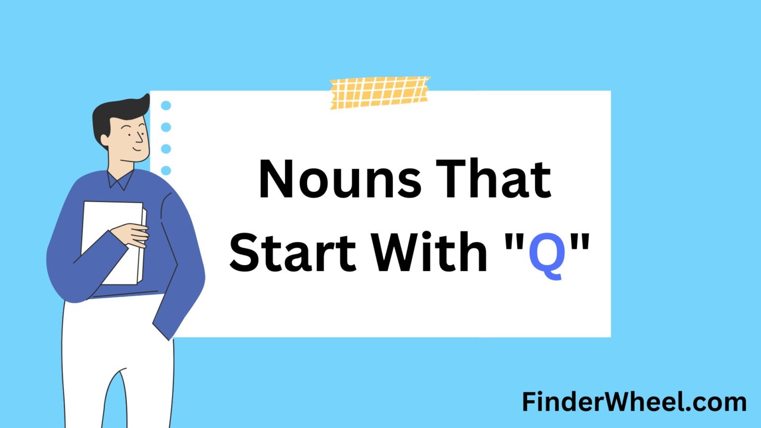 200 Nouns That Start With Q 2024 FinderWheel