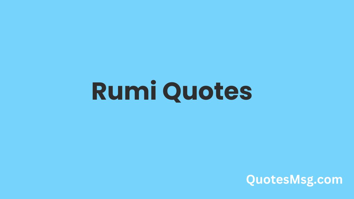 Rumi Quotes