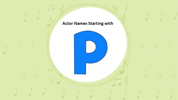 List Of Bollywood Actors Names Starting With P Actor Names Finder