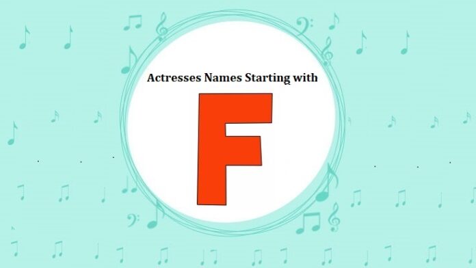 Hollywood Actresses Names Starting with F