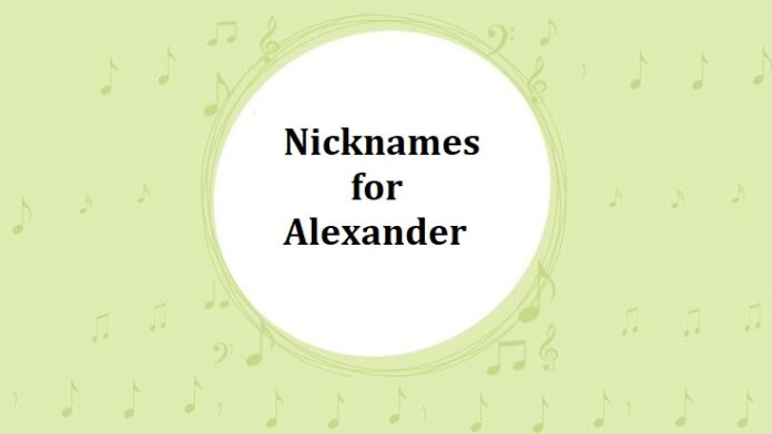 Nicknames for Alexander