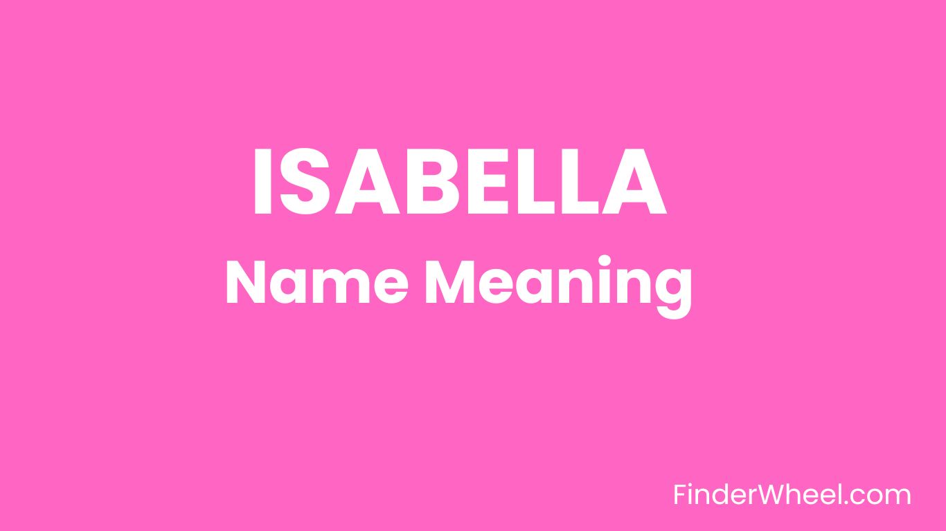 isabella-name-meaning-origin-popularity-and-nicknames