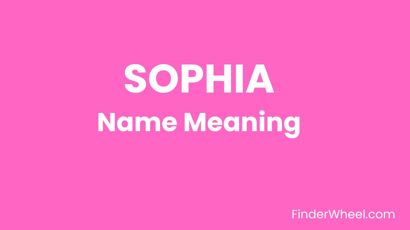 sophia-name-meaning-origin-popularity-and-nicknames