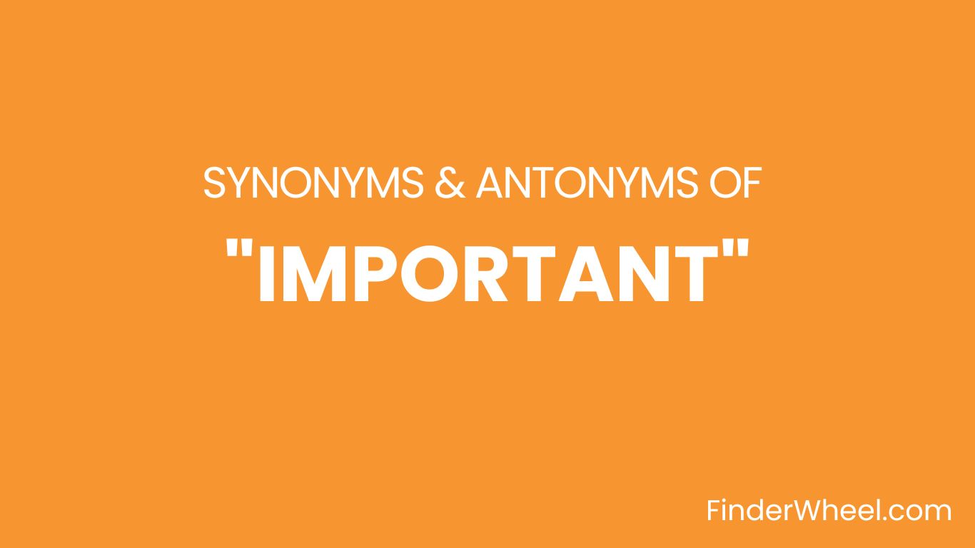 important-synonyms-100-synonyms-antonyms-of-important