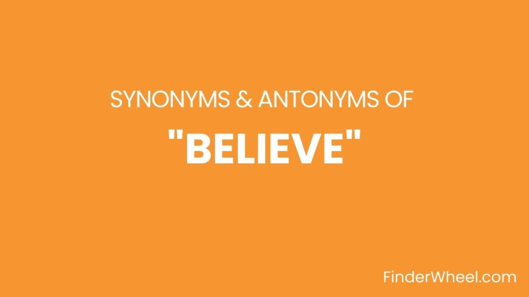 believe-synonyms-100-synonyms-antonyms-of-believe