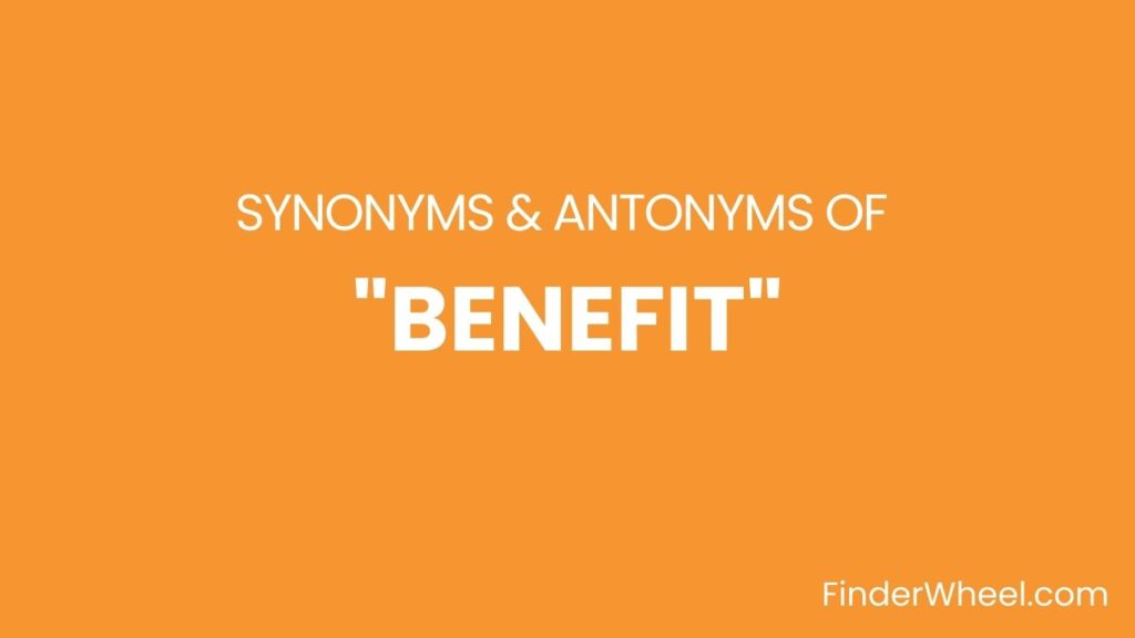 benefit-synonyms-100-synonyms-antonyms-of-benefit