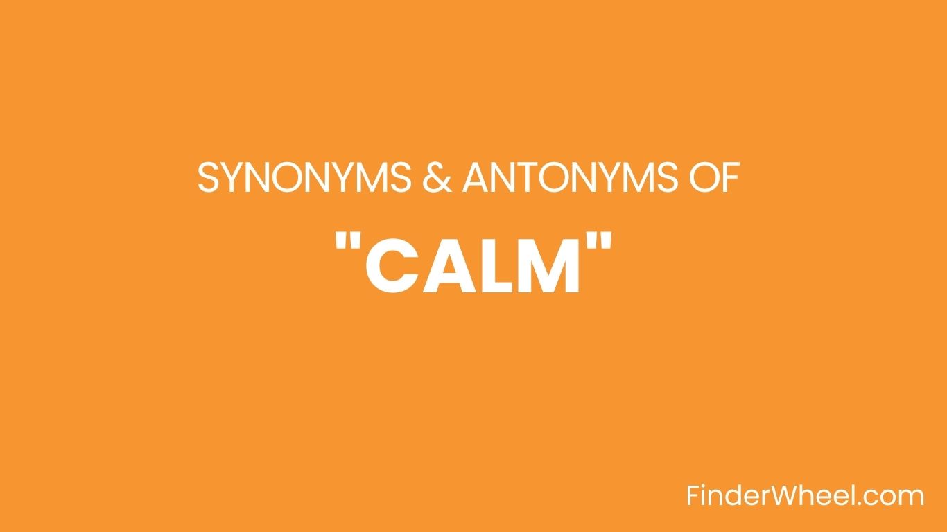 calm-synonyms-100-synonyms-antonyms-of-calm