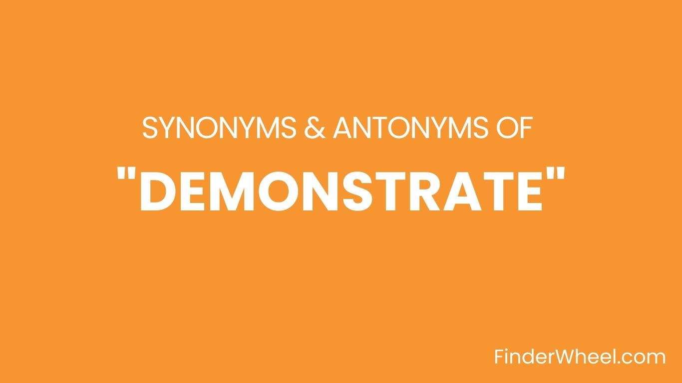 demonstrate-synonyms-100-synonyms-antonyms-of-demonstrate