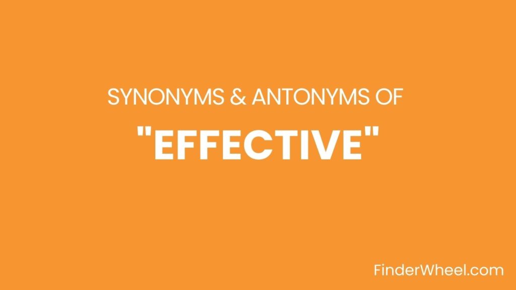 effective-synonyms-100-synonyms-antonyms-of-effective