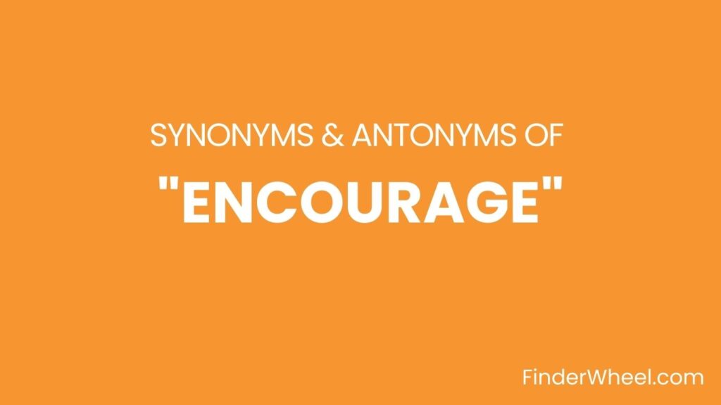 Encourage Definition Synonyms And Antonyms