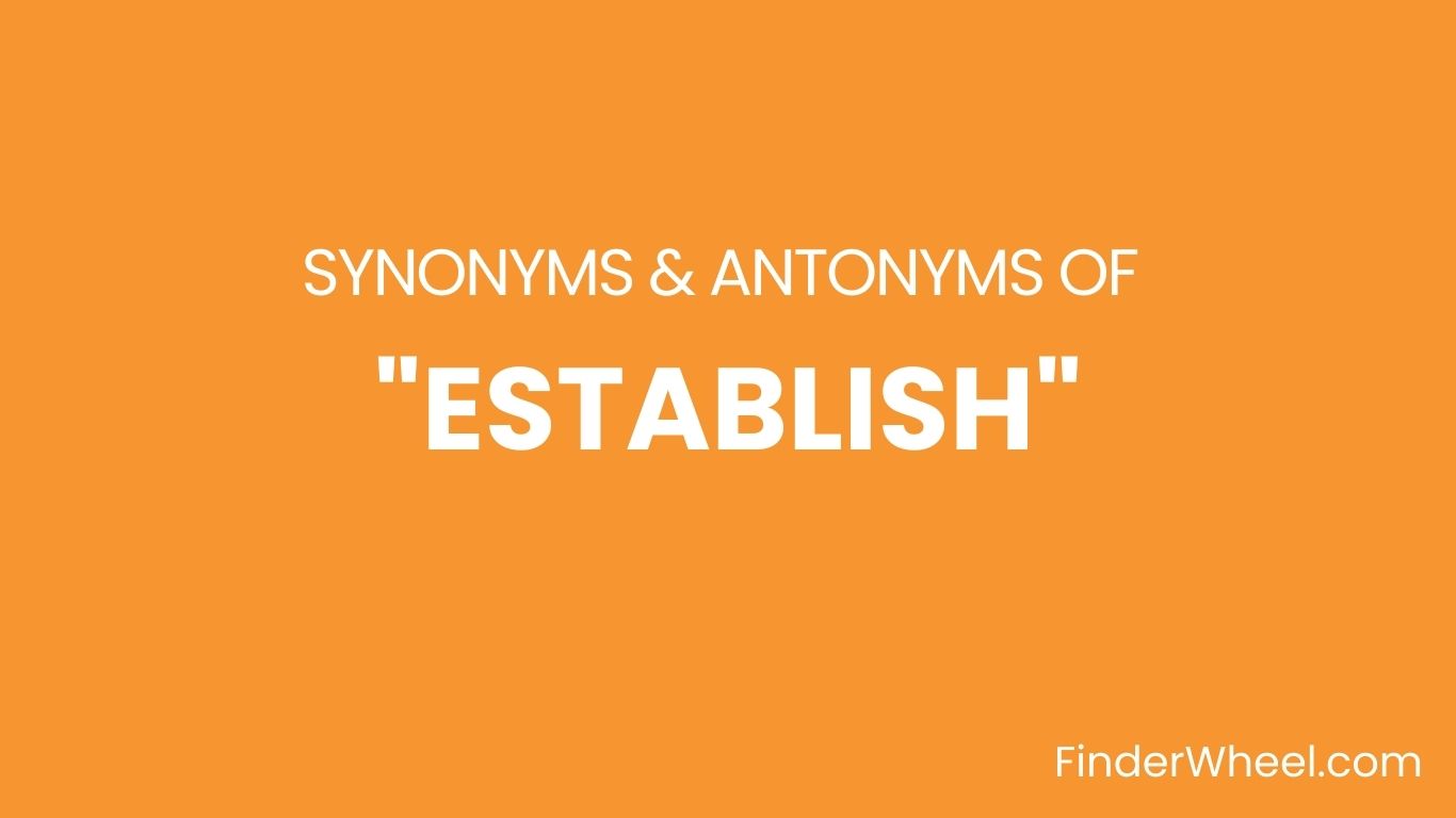 establish-synonyms-100-synonyms-antonyms-of-establish