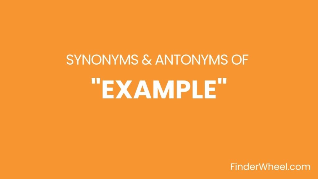 example-synonyms-100-synonyms-antonyms-of-example