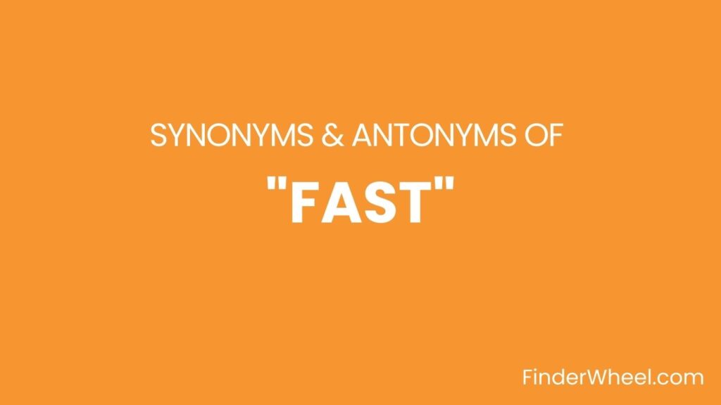 fast-synonyms-100-synonyms-antonyms-of-fast