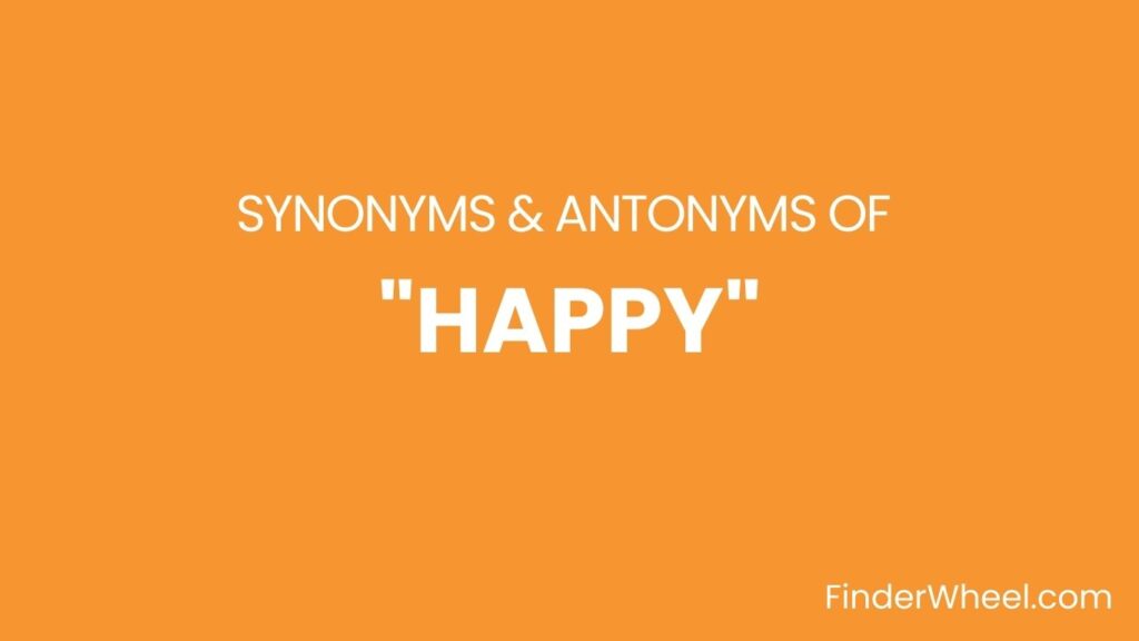 happy-synonyms-100-synonyms-antonyms-of-happy