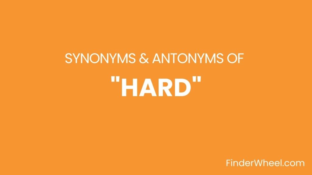 hard-synonyms-100-synonyms-antonyms-of-hard