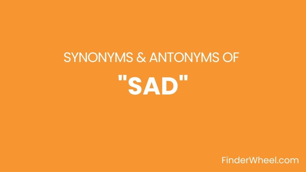 sad-synonyms-100-synonyms-antonyms-of-sad