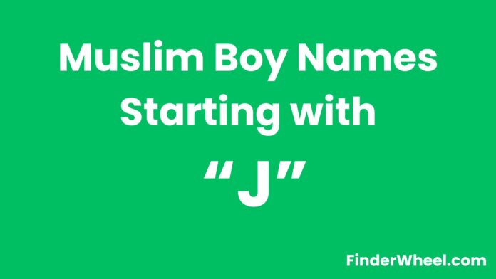 Muslim Boy Names Starting With J