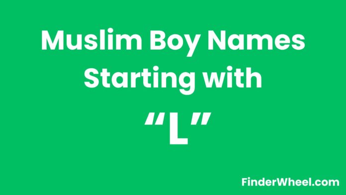 Muslim Boy Names Starting With L