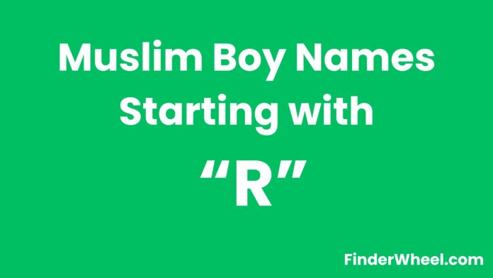 Muslim Boy Names Starting With R