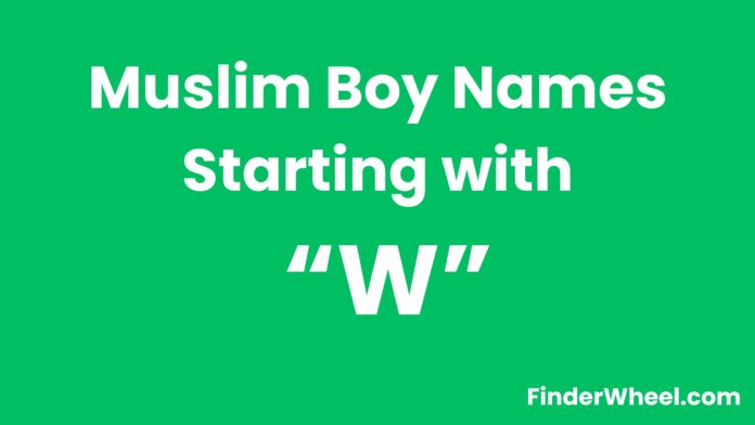 Muslim Boy Names Starting With W